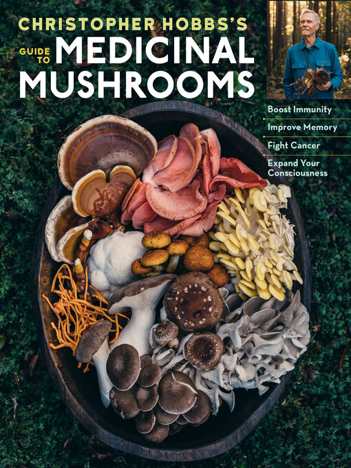 Title details for Christopher Hobbs's Medicinal Mushrooms by Christopher Hobbs L.Ac., AHG - Available